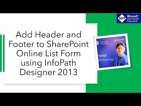 InfoPath Designer 2013 Add Header and Footer to SharePoint Online List Form