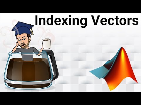 MATLAB Vector Indexing: Accessing Elements Tutorial