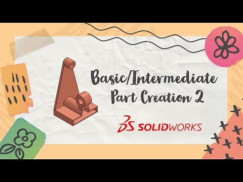 Basic/Intermediate Part Creation - SolidProfessor