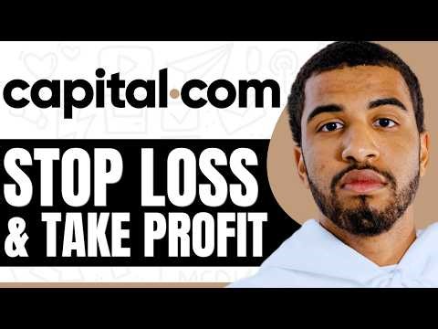How To Set Stop Loss And Take Profit On Capital.com App - Step By Step