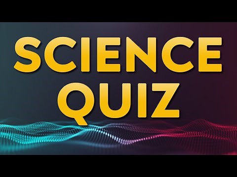Science Quiz - 20 questions - multiple choice test