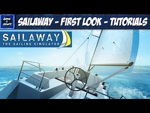 Sailaway - The Sailing Simulator - First Look