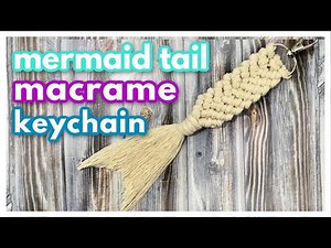 Mermaid Tail Macrame Keychain // Free Pattern & DIY Tutorial
