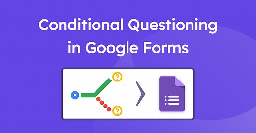 Using Skip Logic and Conditional Questions in Google Forms