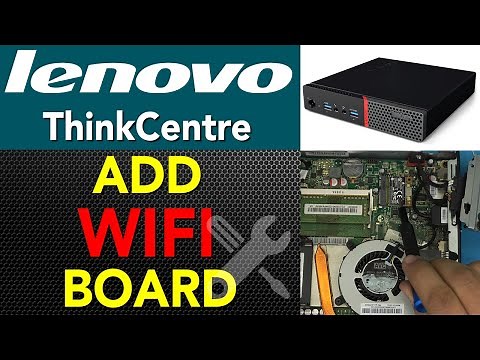 Lenovo ThinkCentre Mini PC ADD Wifi Card GUIDE