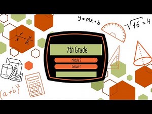 7th Grade Module 5 Lesson 1 (Eureka Math Squared)