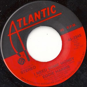 Eddie Harris - I Need Some Money