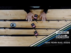LK Studio | First Impressions of the New Penn Rail Rods